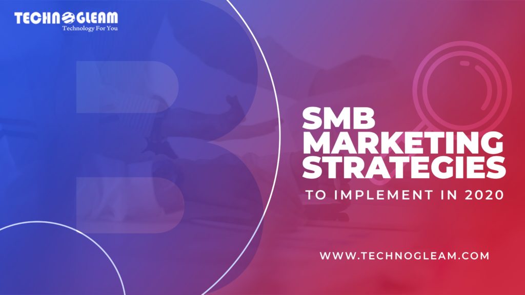 5 Best SMB Marketing Strategies to Implement in 2021