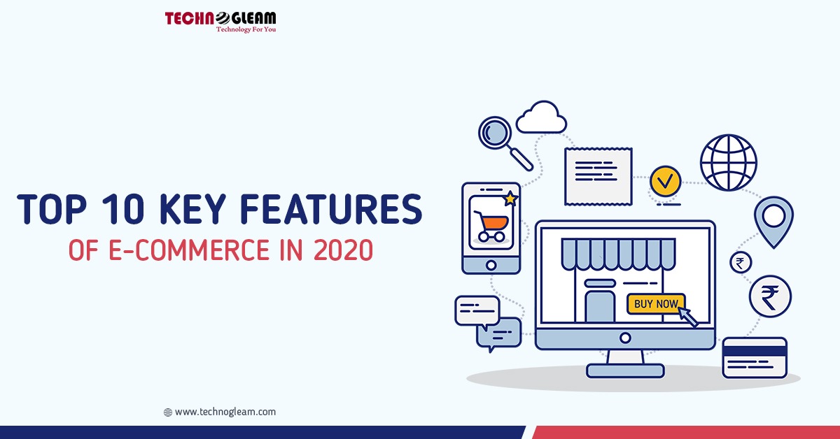 E-commerce | Top 10 Key Features in 2021